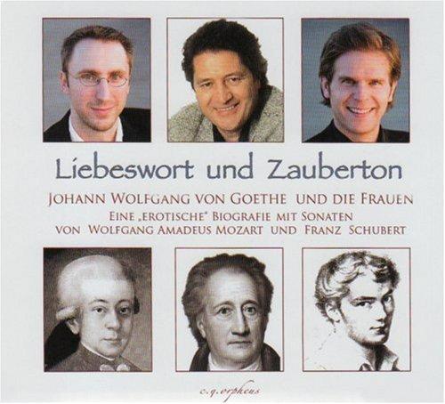 Liebeswort und Zauberton: Goethe und die Frauen. Eine erotische Biografie umrahmt von Serenaden. Mozart und Schumann. Violine: Gregor Dierck. Klavier: Michael Balke