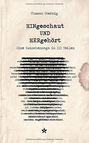 HINgeschaut UND HERgehört: Eine Zwischensaga in III Teilen