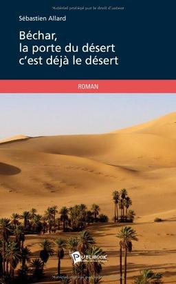 Béchar, la porte du désert cest déjà le désert