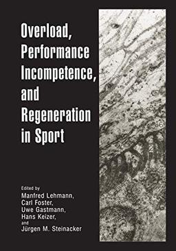 "Overload, Performance Incompetence, and Regeneration in Sport"