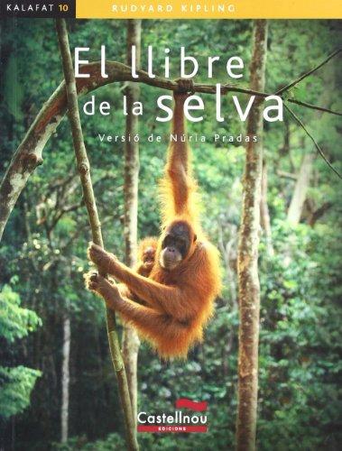 El llibre de la selva (Col·lecció Kalafat, Band 10)