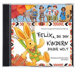 Felix bei den Kindern dieser Welt (CD)