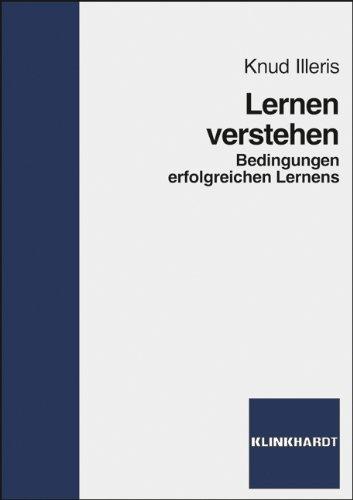 Lernen verstehen: Bedingungen erfolgreichen Lernens