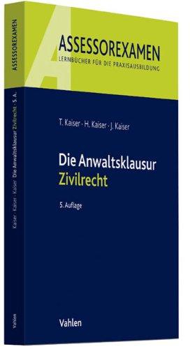 Die Anwaltsklausur Zivilrecht