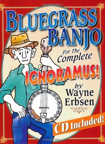 Bluegrass Banjo for the Complete Ignoramus!