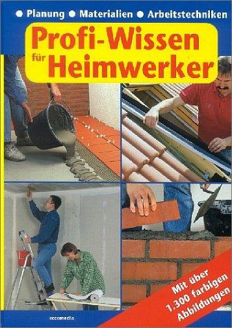 Profi-Wissen für Heimwerker