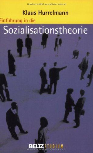 Einführung in die Sozialisationstheorie (Beltz Studium)