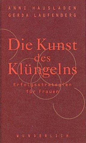 Die Kunst des Klüngelns - Erfolgsstrategien für Frauen