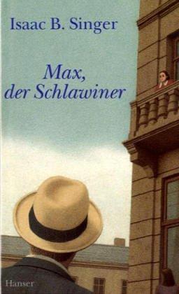 Max, der Schlawiner: Roman