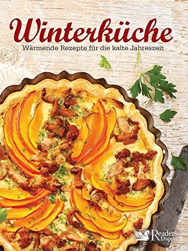 Winterküche: Wärmende Rezepte für die kalte Jahreszeit