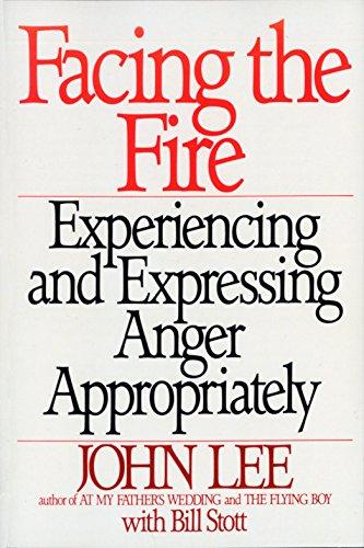 Facing the Fire: Experiencing and Expressing Anger Appropriately