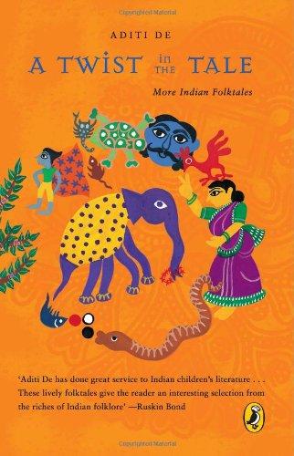 Twist in the Tale: More Indian Folktales