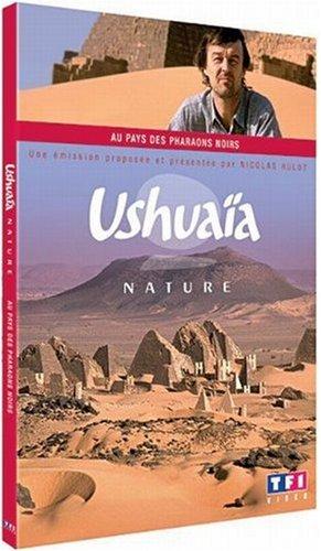 Ushuaïa nature : au pays des pharaons noirs [FR Import]