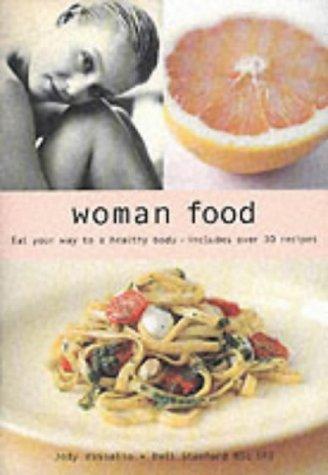 Woman Food (Eat Your Way to a Healthy Body)