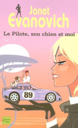 Le pilote, son chien et moi