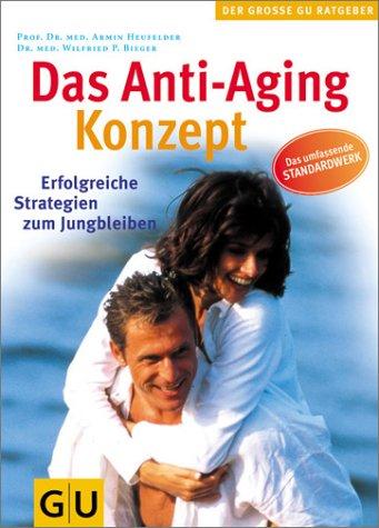 Anti-Aging-Konzept, Das (Die großen GU Ratgeber)