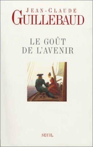 Le goût de l'avenir