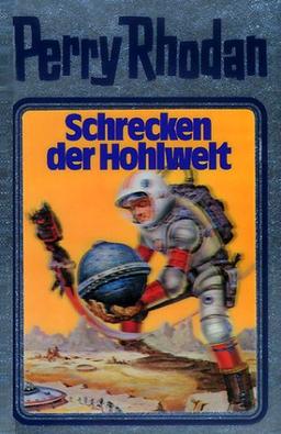 Schrecken der Hohlwelt. Perry Rhodan 22. (Perry Rhodan Silberband)