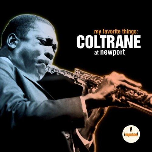 My Favourite Things: Coltrane at Newport