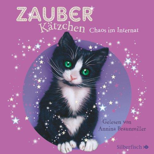 Chaos im Internat: 1 CD (Zauberkätzchen, Band 2)