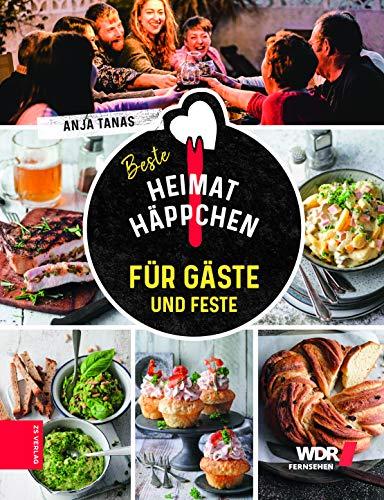 Beste Heimathäppchen: Für Gäste und Feste