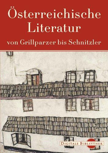 Digitale Bibliothek: Österreichische Literatur von Grillparzer bis Schnitzler