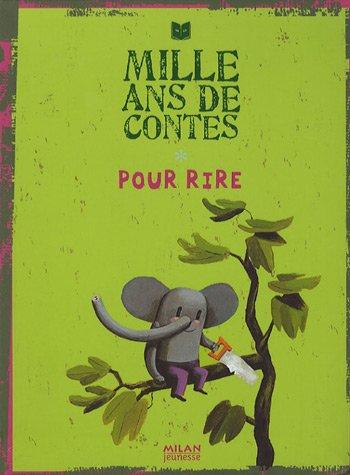 Mille ans de contes pour rire