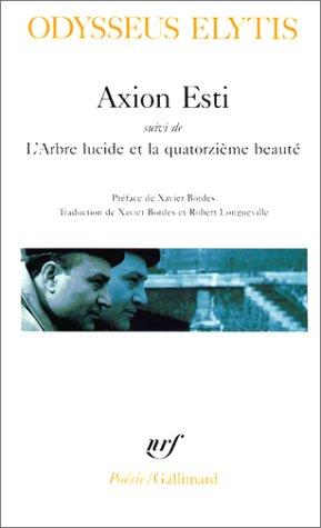 Axion Esti. L'arbre lucide et la quatorzième beauté. Journal d'un invisible avril