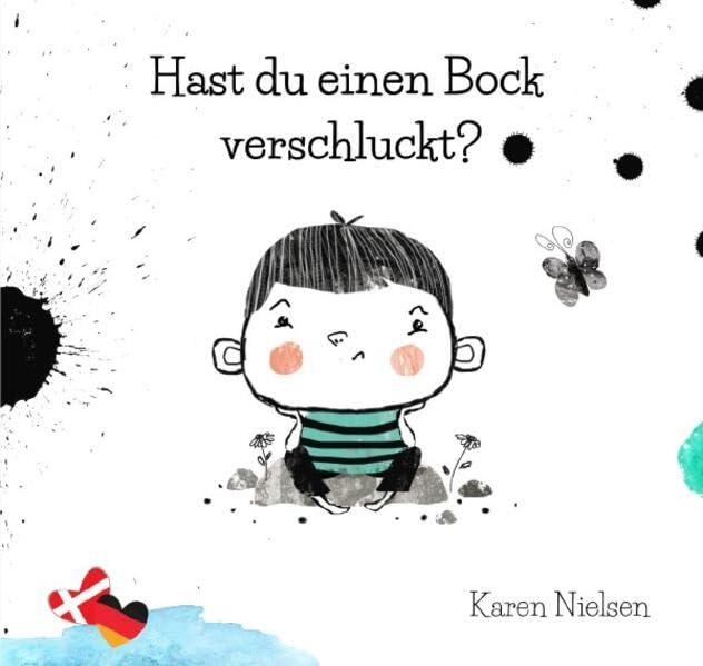 Hast du einen Bock verschluckt?: Har du slugt en gedebuk?