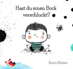 Hast du einen Bock verschluckt?: Har du slugt en gedebuk?