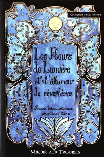 Les fleurs de lumière et l'allumeur de réverbères