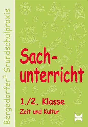 Sachunterricht - 1./2. Klasse, Zeit und Kultur