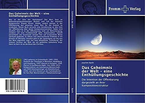 Das Geheimnis der Welt - eine Enthüllungsgeschichte: Die Intention der Offenbarung dargestellt an ihrer Kompositionsstruktur