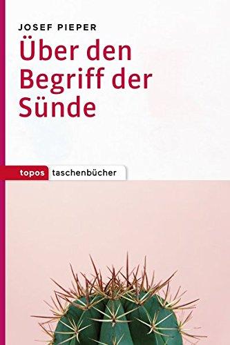 Über den Begriff der Sünde (Topos Taschenbücher)