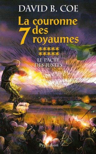 La couronne des 7 royaumes. Vol. 10. Le pacte des justes