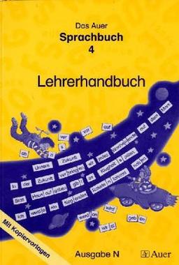 Das Auer Sprachbuch  - Ausgabe N / Sprachbuch 4. Lehrerhandbuch: Mit Kopiervorlagen