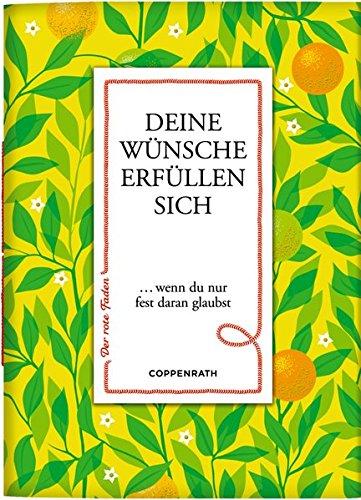 Deine Wünsche erfüllen sich: ... wenn du nur fest daran glaubst (Der rote Faden)