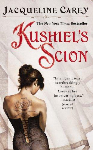 Kushiel's Scion (Kushiel's Legacy)