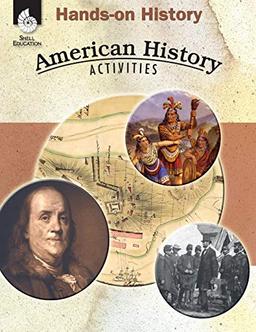 Hands-on History: American History Activities