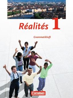 Réalités - Aktuelle Ausgabe: Realites 1, Nouvelle edition: Grammatikheft