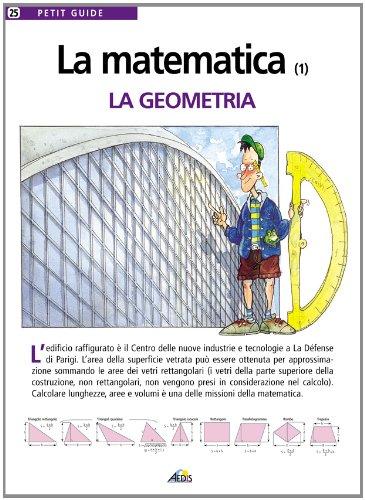 La matematica. Vol. 1. La geometria