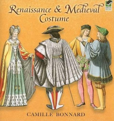 Renaissance & Medieval Costume (Dover Pictorial Archive)