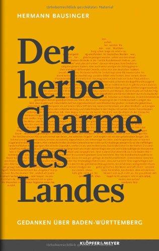 Der herbe Charme des Landes - Gedanken über Baden-Württemberg