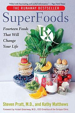 SuperFoods Rx: Fourteen Foods That Will Change Your Life