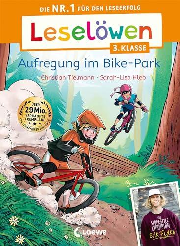 Leselöwen 3. Klasse - Aufregung im Bike-Park: Lesespaß mit Super-Biker Erik Fedko - Die Nr. 1 für den Leseerfolg - Mit Leselernschrift ABeZeh