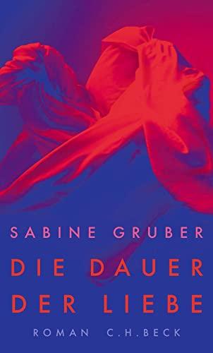 Die Dauer der Liebe: Roman