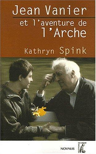 Jean Vanier et l'aventure de l'Arche