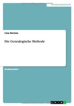 Die Genealogische Methode