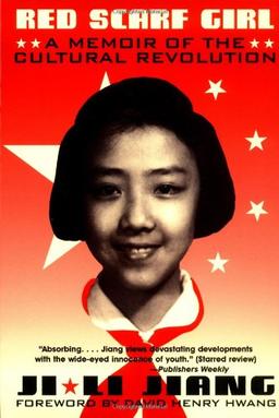 Red Scarf Girl: A Memoir of the Cultural Revolution