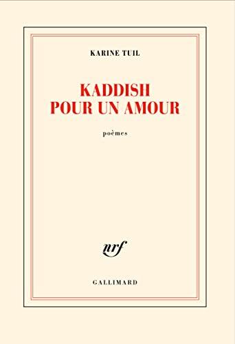 Kaddish pour un amour : poèmes